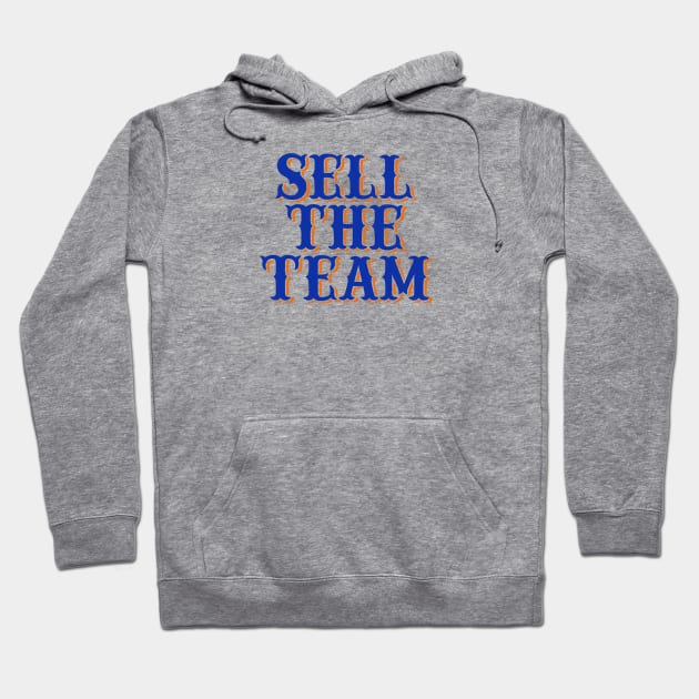 Sell The Team Hoodie by lukascarolin